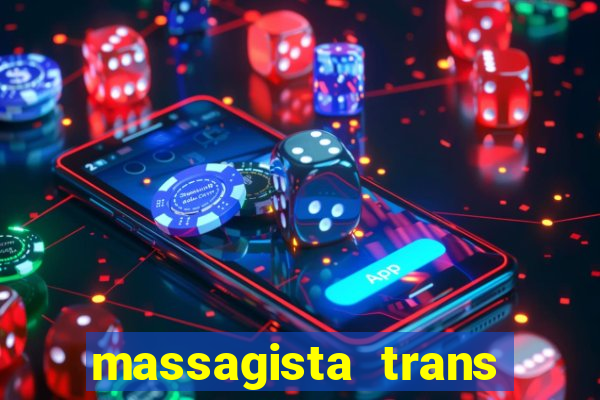 massagista trans sao paulo